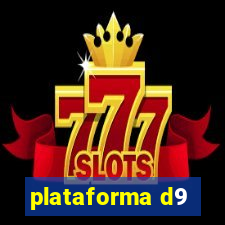 plataforma d9